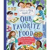 BOOK THIS IS OUR WORLD FAVORITE FOOD
